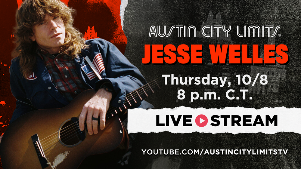 Jesse Welles to Livestream Austin City Limits Debut Free on YouTube